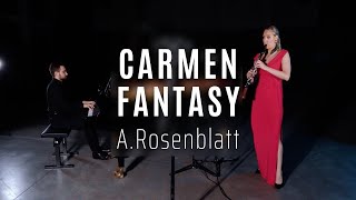 Alexander Rosenblatt Carmen Fantasy for Clarinet and Piano [upl. by Anayad]