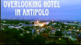 AFFORDABLE HOTEL IN ANTIPOLO CITY  OVERLOOKING tayonasaantipolo [upl. by Anir]