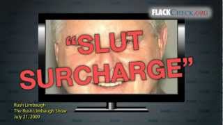 In 2009 insurance debate Limbaugh coined phrase quotslut surchargequot  FlackCheckorg [upl. by Artair]