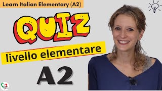 16 Learn Italian Elementary A2 Quiz di livello elementare [upl. by Aleac]