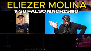 Eliezer Molina y su falso machismo [upl. by Schaffer]