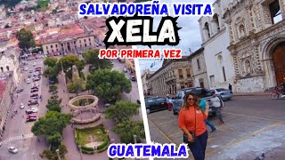 SALVADOREÑA VISITA XELA POR PRIMERA VEZ GUATEMALA [upl. by Ydurt]