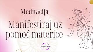 Meditacija  kako da manifestiraš uz pomoć svoje materice [upl. by Pardoes]