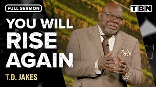 TD Jakes Your Pain Wont Last Forever  FULL SERMON  TBN [upl. by Ellehsal]