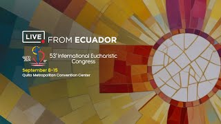 En directo  Congreso Eucarístico Internacional en Ecuador  Día 1  Santa Misa [upl. by Aitsirk278]