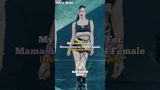 My Prediction on Mama Awards 2024 kpop kpopshorts fyp trending viral kpopantriksh [upl. by Colas]