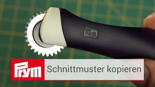 Schnittmuster kopieren mit dem Prym Kopierrädchen  Prym Kopierrad [upl. by Burnham]