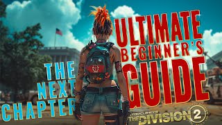 2024 Guide for Beginners and Returning Players • The Division 2 Tips amp Tricks part 2 [upl. by Eriam603]