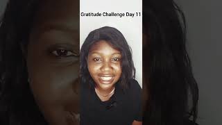 Gratitude Challenge Day 11 What are you grateful for [upl. by Krefetz]