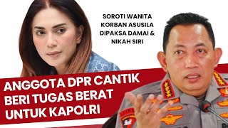 Anggota DPR Cantik Sari Yulita Beri Tugas Berat Untuk Kapolri Melindungi Kaum Perempuan [upl. by Ylra696]