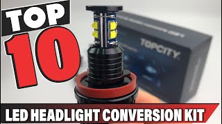 Best LED Headlight Conversion Kit In 2024  Top 10 LED Headlight Conversion Kits Review [upl. by Nikoletta743]