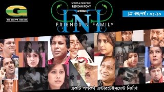 FnF  Friends n Family  EP 0110  Mosharraf Karim  Anika Kabir Shokh  Faruk Ahmed  Aupee Karim [upl. by Ahsirk]