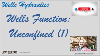 Wells Function Unconfined Aquifer 1 [upl. by Ymmat]