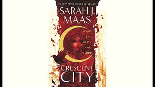 🎧 Sarah J Maas  House of Earth and Blood  Crescent City Book 1 [upl. by Heiskell]