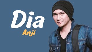 ANJI  DIA OFFICIAL LIRIK VIDEO [upl. by Berkly]