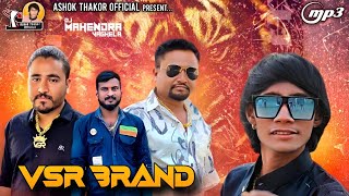 VSR Brand New Song Ashok Thakor 2024 DJ Mahendra Vaghela [upl. by Zita860]