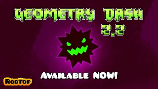 Geometry Dash 22 Released [upl. by Ozan]