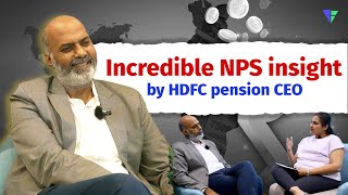 Why NPS is ideal for retirement  In conversation with HDFC pension CEO [upl. by Adelina]