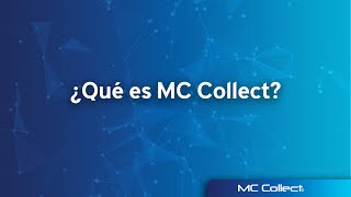 Innovación para la cobranza MC Collect tu mejor elección [upl. by Omocaig]