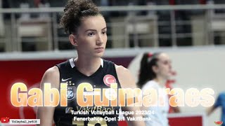 Gabi Guimaraes │ Brazil Captain │ Fenerbahçe Opet vs VakıfBank │ Turkish Volleyball League 202324 [upl. by Rogers]