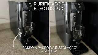 Instalação  Review Purificador Electrolux Pure Painel Touch Cinza PE12G [upl. by Jt]