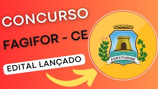 CONCURSO FAGIFOR  CE 2024  Fundação de Apoio à Gestão em Saúde de Fortaleza  Edital e Apostila [upl. by Cyma]