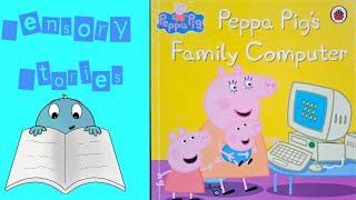 Peppa Pigs Family Computer Storytime Hyposensitivity read [upl. by Kela433]