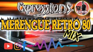 MERENGUE 01 RETRO 80  DJ EDWIN EL PRIMO  EXPRESSIONS DISCPLAY [upl. by Ayama507]