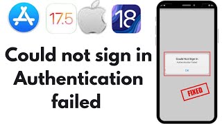 How we can fix app store could not sign in Authentication failed in iOS 1718 ✅ [upl. by Derf]