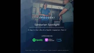 Sanitarian Spotlight  A Day in the Life of a Health Inspector  Part 2 [upl. by Tuppeny998]