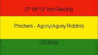 Pinchers  AgonyAgony Riddim [upl. by Rednas]