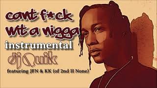 DJ Quik  Cant Fck Wit a N instrumental [upl. by Philippine]