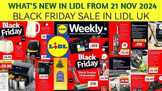 WHATS NEW IN LIDLBLACK FRIDAY SALELIDL UK LEAFLETS FORM 21 NOV 2024 [upl. by Aihseken428]