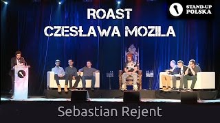 Sebastian Rejent  Roast Czesława Mozila IV urodziny Standup Polska [upl. by Anneres]