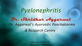 Pyelonephritis Treatment  Ayurvedic Treatment For Kidney Failure  Advance Ayurveda [upl. by Jdavie617]