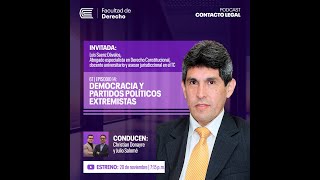 6T EP14  DEMOCRACIA Y PARTIDOS POLÍTICOS EXTREMISTAS  CONTACTOLEGAL [upl. by Megan]