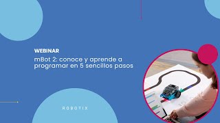 mBot 2 conoce y aprende a programar en 5 sencillos pasos  ROBOTIX Handson Learning [upl. by Esinahs894]