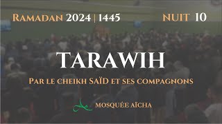 🔴DIRECT Tarawih Nuit 10 Ramadan 2024 1445  Mosquée Aïcha [upl. by Namia]