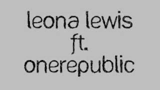 Lost Then Found Lyrics Leona Lewis ft OneRepublic [upl. by Ydner909]