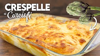 CRESPELLE AI CARCIOFI Ricetta Facile  Fatto in Casa da Benedetta [upl. by Naitsirt221]