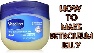 How to make petroleum jelly Vaseline [upl. by Lerred]