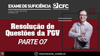 Exame de Suficiência  Resolução Questões da FGV Parte 8 [upl. by Ayatal]