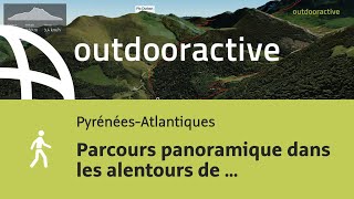 randonnée dans les PyrénéesAtlantiques Parcours panoramique dans les [upl. by Wollis]