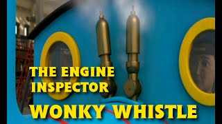 The Engine Inspector  Wonky Whistle [upl. by Nitas598]