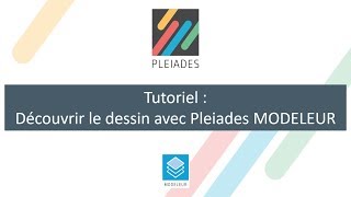 Tutoriel  Découvrir le dessin avec Pleiades MODELEUR [upl. by Winzler657]