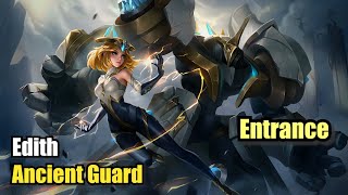 Edith Ancient Guard Entrance Upscale 4K Mobile Legends MOBILELEGENDS [upl. by Neelahs]