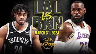 Los Angeles Lakers vs Brooklyn Nets Full Game Highlights  March 31 2024  FreeDawkins [upl. by Aspa]