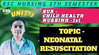 NEONATAL RESUSCITATION  CHILD HEALTH NURSING1ST BSC NURSING 5TH SEMESTER [upl. by Kirsteni]