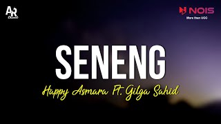 Seneng  Happy Asmara Ft Gilga Sahid LIRIK [upl. by Acissey]