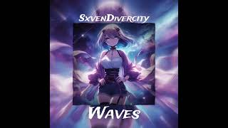 Waves Speedup  SxvenDivercity [upl. by Four]